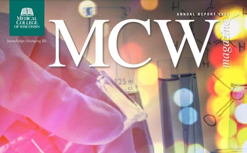 Annual Report/2021 Fall MCW Magazine