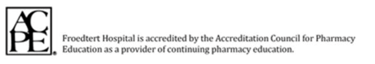 Logo showing that Froedtert Hospital is accredited by the Accreditation Council for Pharmacy Education as a provider of continuing pharmacy education.