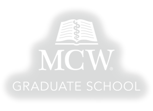 Medical College of Wisconsin School of Graduate Studies