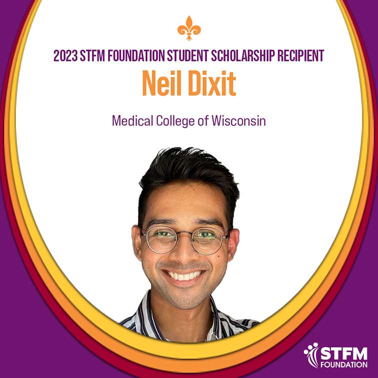 MCW medical student Neil Dixit recipient of 2023 STFM Foundation Student Scholarship